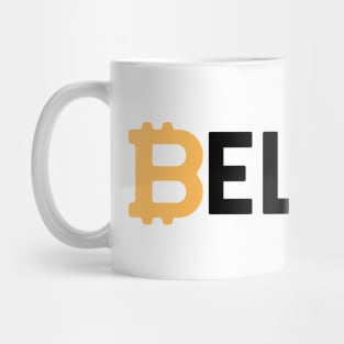 Bitcoin Believe Cryptocurrency Buyer Gift Mug